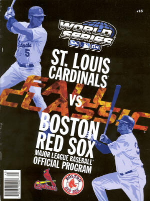 2004 World Series Program - St. Louis Cardinals & Boston Red Sox