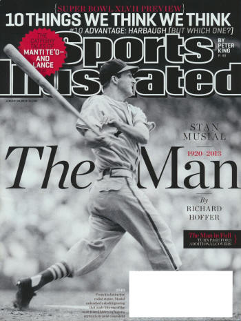 Sports Illustrated - 1/28/13 - "1949 - From his distinctive coiled stance, Musial unleashed a slashing swing that made him one of the most feared hitters in history, certainly its most consistent."